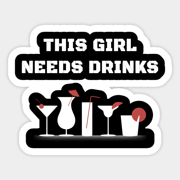 I need drinks Sticker by MissMorty2